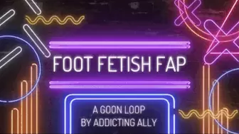 Foot Fetish Fap