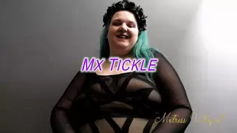 Mx Tickle