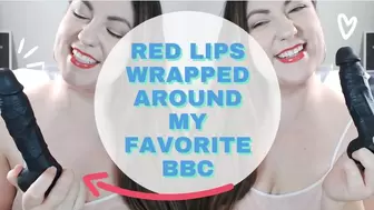 Red Lips Wrapped Around Kaylee's Favorite BBC