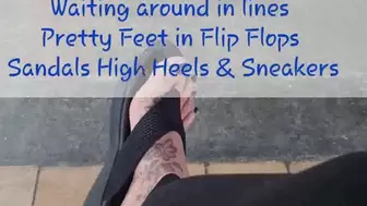 Giantess Lola and Friends Pretty legs Foot Toes and Shoe Fetish Fun Waiting around in lines Pretty Feet in Flip Flops Sandals High Heels & Sneakers mkv