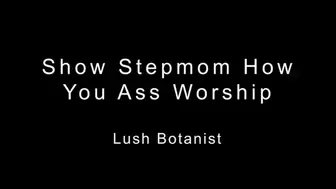 Show Stepmom How You Ass Worship- REMASTERED