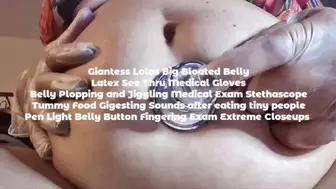Medical BBW Belly Exploration & Sounds Giantess Lolas Big Bloated Belly Latex See Thru Medical Gloves Belly Plopping and Jiggling Medical Exam Stethascope Tummy Food Gigesting Sounds after eating tiny people Pen Light Belly Button Fingering Exam Extreme a