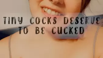 Tiny Cocks Deserve to be Cucked