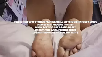 Horny milf Wet Stained Pantieswhile sitting on her Sexy Soles Shakes and wiggles her Ass while Letting out a long nasty smelly Fart and lifts her dress upskirt view sits on you and FARTS