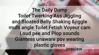 The Daily Dump Toilet Twerking Ass Jiggling and Bloated Belly Shaking &jiggle multi angle Toilet Fetish Voyeur cam Loud pee and Plop sounds Giantess unaware pov