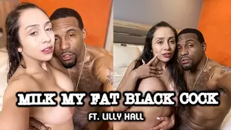 MILK MY FAT BLACK COCK FT LILLY HALL