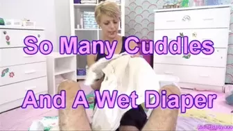 So Many Cuddles And A Wet Diaper