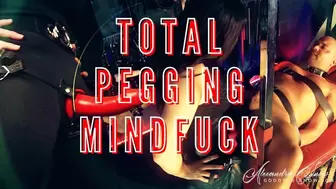 Total Pegging Mind Fuck