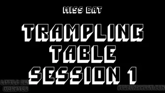 Trampling Table Session 1