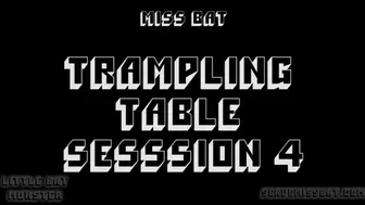 Trampling Table Session 4