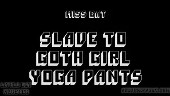 Slave to Goth Girl Yoga Pants