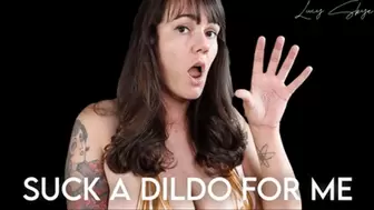 Suck a Dildo for Me