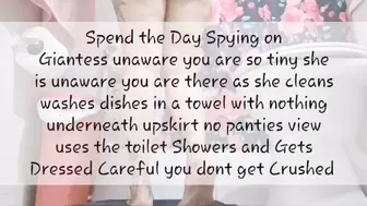 Spend the Day Spying on Giantess unaware you are so tiny she is unaware you are there as she cleans washes dishes in a towel with nothing underneath upskirt no panties view uses the toilet Showers and Gets Dressed Careful you dont get Crushed 480p