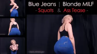 Blue Jeans Blonde MILF Squats and Ass Tease - mp4
