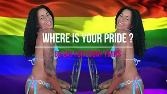 Where is your Pride? Go Gay for Ebony Brats