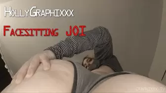 HollyGraphixxx: Facesitting JOI