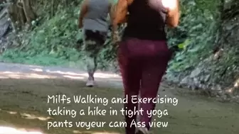 Milfs Walking and Exercising taking a hike in tight yoga pants voyeur cam Ass view