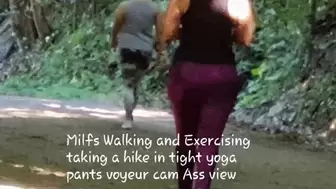 Milfs Walking and Exercising taking a hike in tight yoga pants voyeur cam Ass view avi