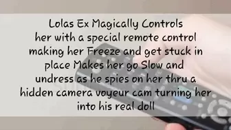 Lolas Ex Magically Controls her with a special remote control making her Freeze and get stuck in place Makes her go Slow and undress as he spies on her thru a hidden camera voyeur cam turning her into his real doll avi