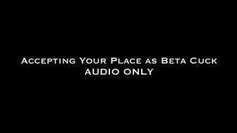 Accepting Your Place as a Beta Cuck AUDIO ONLY