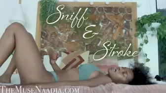 Sniff & Stroke