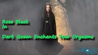 Dark Queen Enchants You To Orgasm-MP4