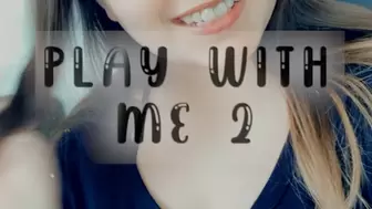 Play With Me 2