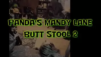 Panda's Mandy Lane Butt Stool 2!