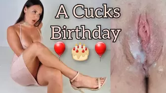 Birthday Cuck