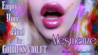 Empty Your Mind For Goddess Violet Mesmerize