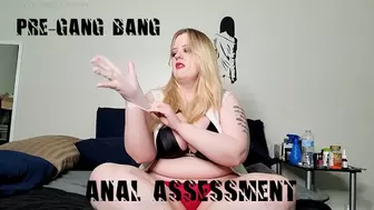 Pre-Gang Bang Anal Assessment
