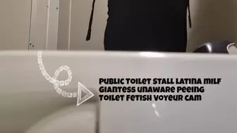 Public Toilet Stall latina milf Giantess unaware Peeing Toilet Fetish Voyeur cam