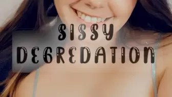 Sissy Degradation
