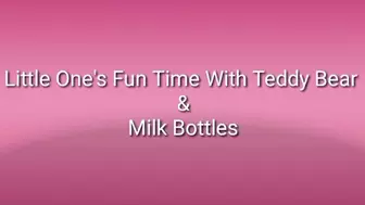 Little One's Fun Time With Teddy Bear & Milk Bottle ABDL Age Regression