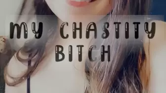 My Chastity Bitch