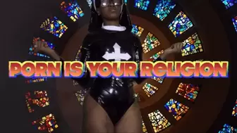 Porn Is Your Religion