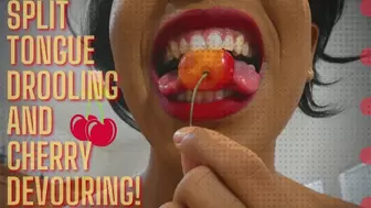 Split Tongue Drooling & Cherry Devouring