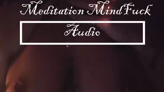 Audio Meditation Mind Fuck JOI