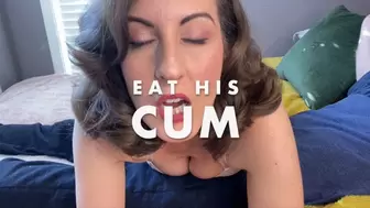 EAT HIS CUM