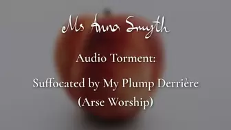AUDIO ONLY - Smothered by My Plump Derrière