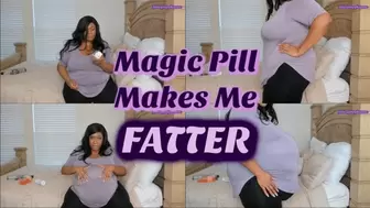 Magic Pill Makes Me Fatter HD WMV
