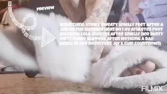 Scratching Stinky Sweaty Smelly Feet After a jog in the summer heat Do i hv Athletes Foot Giantess lola Sneezes After Smelling Her Dusty Dirty Furry Slippers After Noticing a Bad Smell in her Room Feet JOI & Cum Countdown 480p