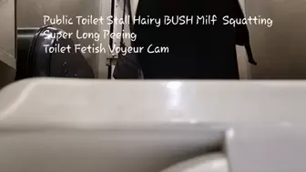Public Toilet Stall Hairy BUSH Milf Squatting Super Long Peeing Toilet Fetish Voyeur Cam 720p