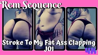 Stroke To My Fat Ass Clapping JOI 4K