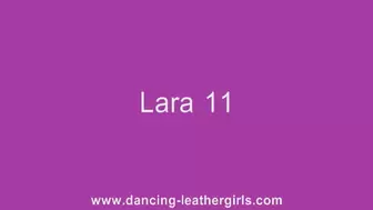 Lara 11 - Dancing in Leather