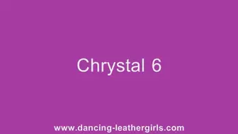 Chrystal 6 - Dancing in Leather