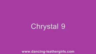 Chrystal 9 - Dancing in Leather