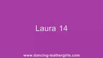 Laura 14 - Dancing in Leather