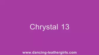 Chrystal 13 - Dancing in Leather