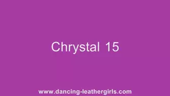 Chrystal 15 - Dancing in Leather